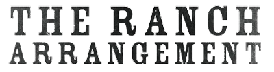 The Ranch Arrangement